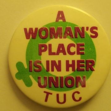 040413 A WOMAN'S PLACE IS IN HER UNION £4.00